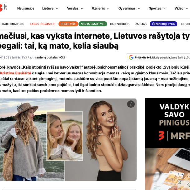 TV3 straipsnis apie Kristiną Busilaitę, motinystės iššūkius ir vaikų auklėjimą
